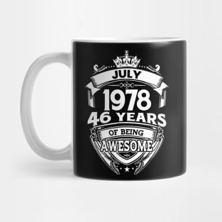 July 1978 46 Years Of Being Awesome 46th Birthday Mug